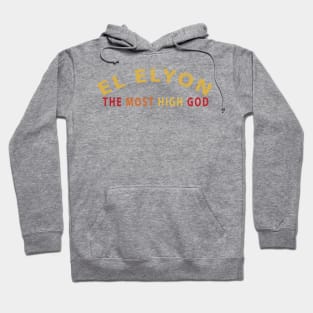 El Elyon Most High God Inspirational Christian Hoodie